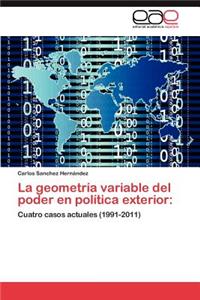 geometría variable del poder en política exterior