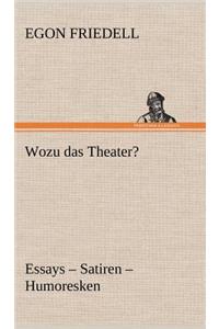 Wozu Das Theater?