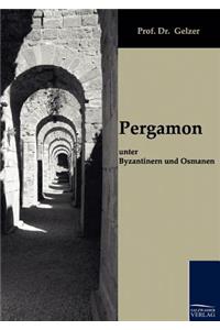 Pergamon Unter Byzantinern Und Osmanen