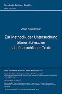 Zur Methodik der Untersuchung aelterer slavischer schriftsprachlicher Texte