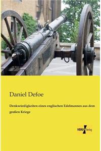 Denkwürdigkeiten eines englischen Edelmannes aus dem großen Kriege