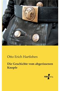 Geschichte vom abgerissenen Knopfe