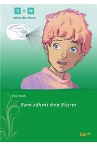 Sam zähmt den Sturm