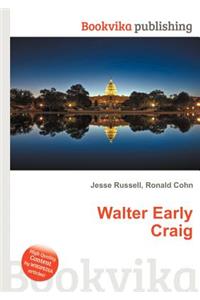 Walter Early Craig