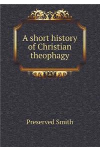 A Short History of Christian Theophagy