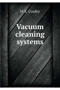 Vacuum Cleaning Systems