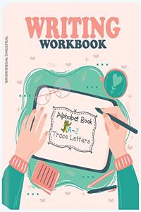 Writing Workbook Alphabet Book Trace Letters