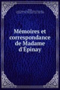 Memoires et correspondance de Madame d'Epinay