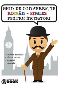 Ghid de conversatie roman-englez pentru incepatori