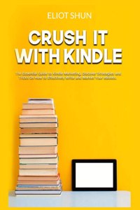 Crush It with Kindle