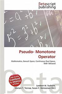 Pseudo- Monotone Operator