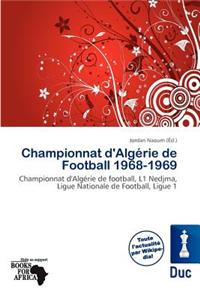 Championnat D'Alg Rie de Football 1968-1969