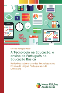 A Tecnologia na Educação