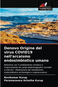Denovo Origine del virus COVID19 nell'arcaismo endosimbiotico umano