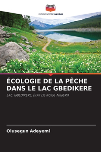 Écologie de la Pêche Dans Le Lac Gbedikere