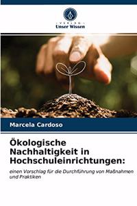 Ökologische Nachhaltigkeit in Hochschuleinrichtungen