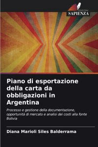 Piano di esportazione della carta da obbligazioni in Argentina