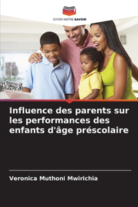 Influence des parents sur les performances des enfants d'âge préscolaire