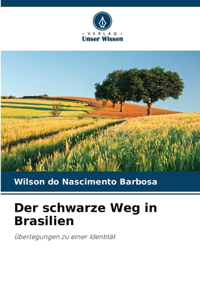 Der schwarze Weg in Brasilien