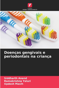 Doenças gengivais e periodontais na criança