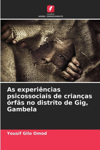 As experiências psicossociais de crianças órfãs no distrito de Gig, Gambela