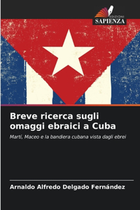 Breve ricerca sugli omaggi ebraici a Cuba
