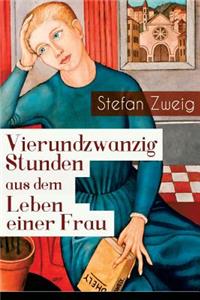 Vierundzwanzig Stunden aus dem Leben einer Frau