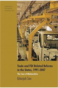 Trade and FDI Related Reforms in the States, 1991-2007