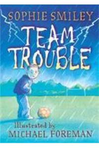 Team Trouble