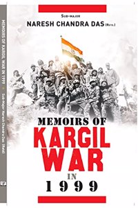 Memoirs of KARGIL WAR in 1999