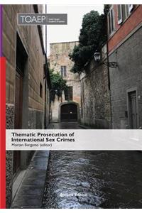 Thematic Prosecution of International Sex Crimes (Second Edition)