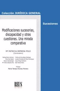 Modificaciones sucesorias, discapacidad y otras cuestiones: Una mirada comparativa