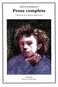 Prosa completa / Complete Prose (Letras Universales)