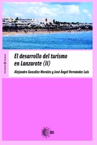 El Desarrollo Del Turismo En Lanzarote Tomo Ii