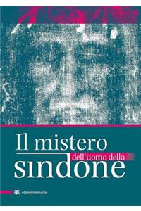 Il Mistero Dell'uomo Della Sindone