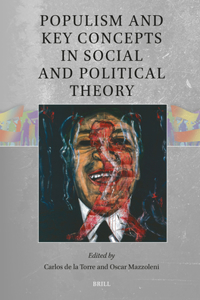 Populism and Key Concepts in Social and Political Theory