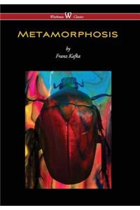 Metamorphosis (Wisehouse Classics Edition)