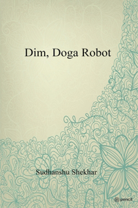 Dim, Doga Robot