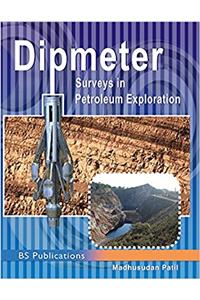 Dipmeter Surveys in Petroleum Exploration