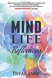 Mind, Life & Reflection