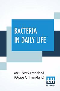 Bacteria In Daily Life