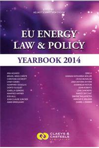 EU Energy Law, Volume V: EU Energy Law & Policy Yearbook 2014