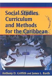 Social Studies Curriculum and Methods for the Caribbean