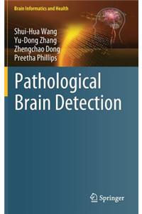 Pathological Brain Detection