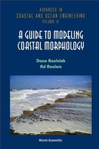 Guide to Modeling Coastal Morphology