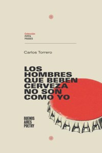 Los hombres que beben cerveza no son como yo