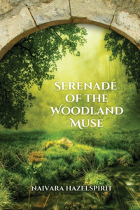 Serenade of the Woodland Muse