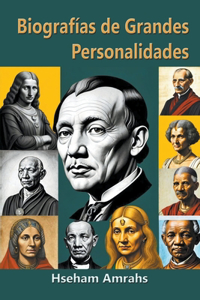 Biografías de Grandes Personalidades