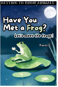 Have You Met a Frog?