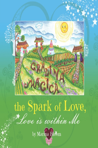 The Spark of Love, Love is within Me